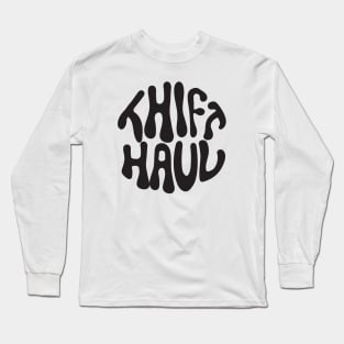 Thrift Haul Long Sleeve T-Shirt
